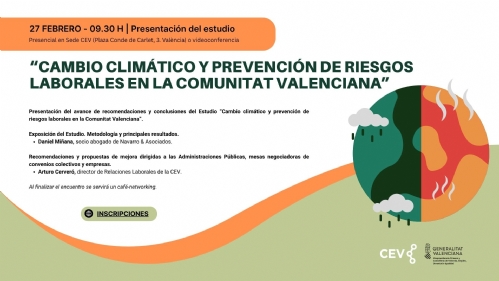 Presentaci�n Estudio �Cambio clim�tico y prevenci�n de riesgos laborales en la Comunitat Valenciana�; Viernes, 27 febrero (9:30 a 10:30 h) . �CEV